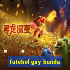 futebol gay bunda